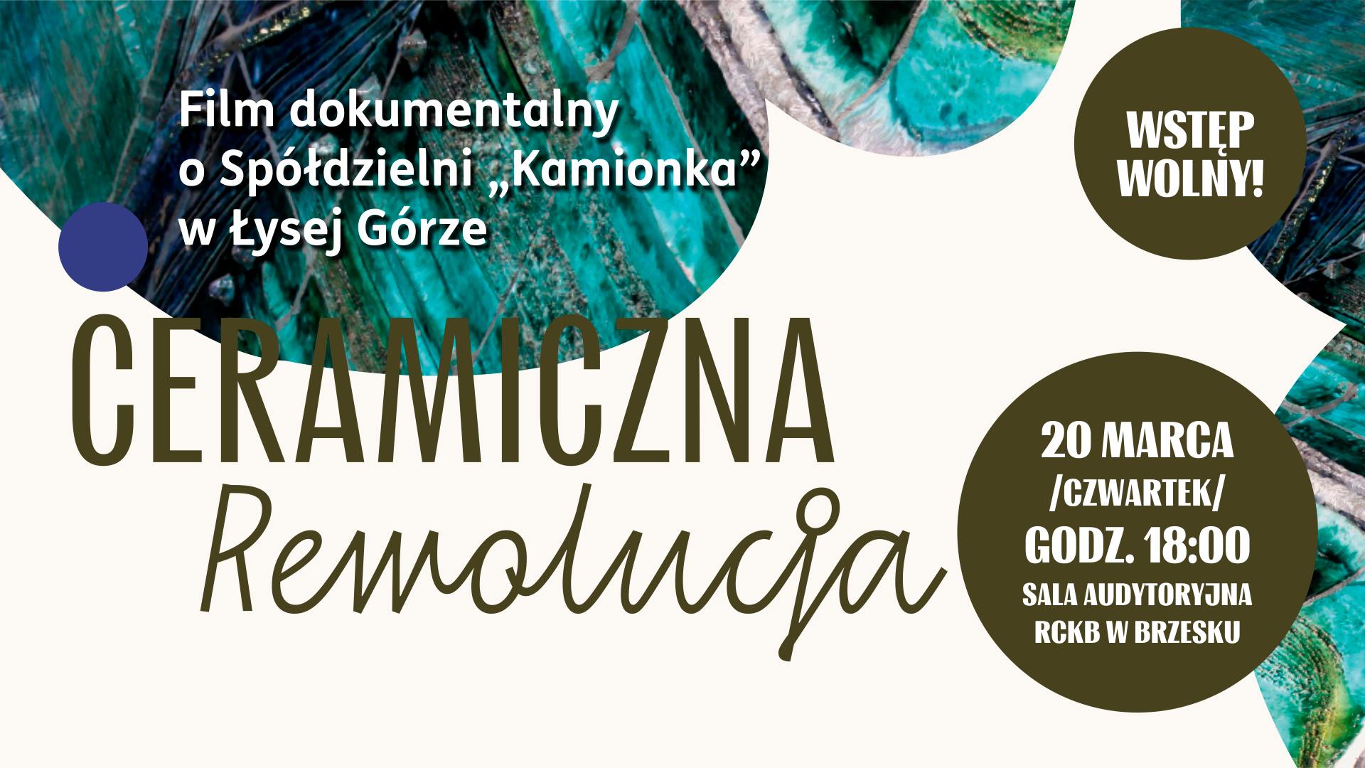 „Ceramiczna rewolucja” – pokaz filmu dokumentalnego poświęconego łysogórskiej ceramice / 20 marca 2025 r.