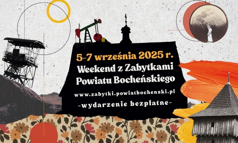 Grafika promująca wydarzenie „Weekend z Zabytkami Powiatu Bocheńskiego”, które odbędzie się w dniach 5–7 września 2025 roku. Na środku widnieje czarny kształt z napisem: „5–7 września 2025 r. Weekend z Zabytkami Powiatu Bocheńskiego www.zabytki.powiatbochenski.pl – wydarzenie bezpłatne –” W tle znajdują się różne elementy graficzne nawiązujące do historii, techniki i kultury (np. wieża szybowa, pompa szybowa, księżyc, kwiaty, drewniana wieżyczka). Całość utrzymana w stylu kolażu.