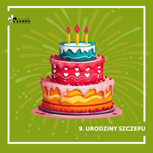 Szczep Czarny z Jadownik świętuje 9 urodziny!