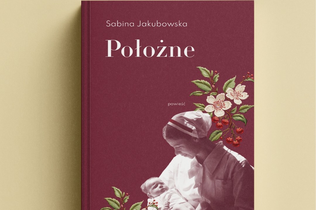 „Położne” – nowa książka Sabiny Jakubowskiej. 25 lutego premiera