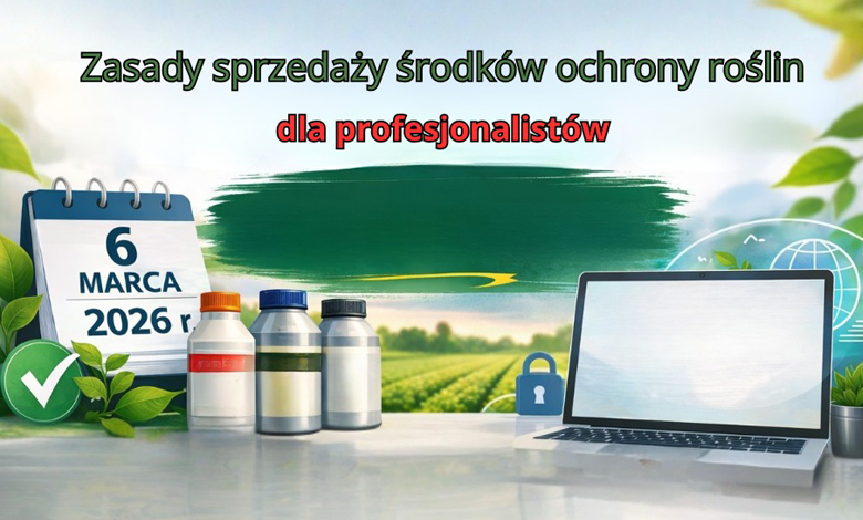 Zasady sprzedaży środków ochrony roślin dla profesjonalistów