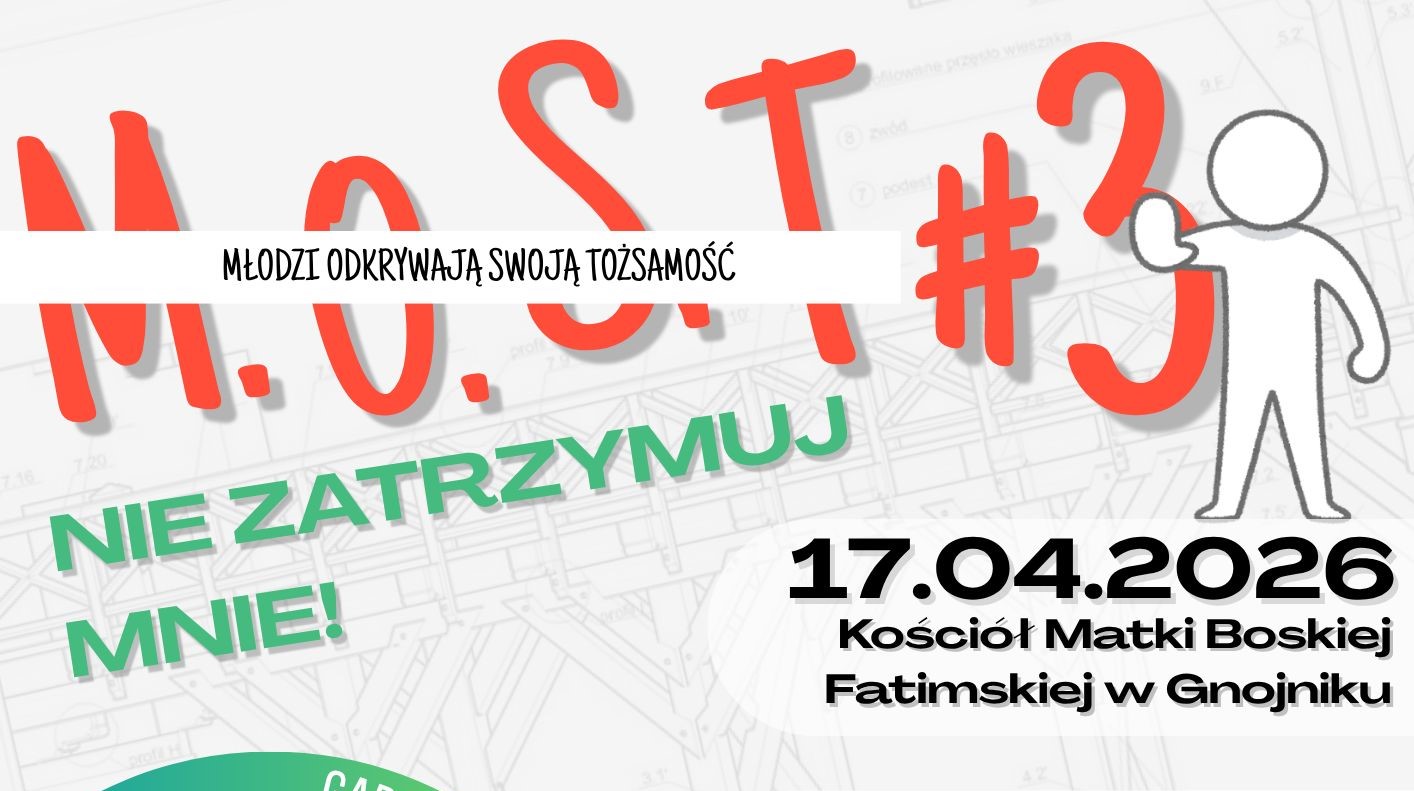 MOST #3 w Gnojniku. Młodzi o tożsamości i wierze – „Nie zatrzymuj mnie!”