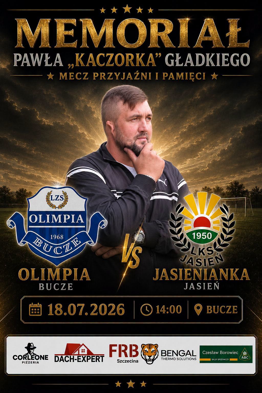 I Memoriał Pawła „Kaczorka” Gładkiego / 18 lipca 2026 r.